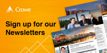 Sign up to receive Crowe Ireland newsletters.